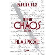 Hlas nože - Patrick Ness