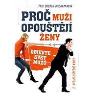 Proč muži opouštějí ženy - Brenda Shoshannaová