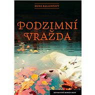 Podzimní vražda - Mons Kallentoft