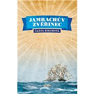 Jamrachův zvěřinec - Carol Birchová