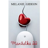 Manželka 22 - Melanie Gideon