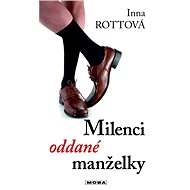 Milenci oddané manželky - Inna Rottová