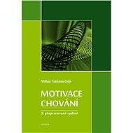 Motivace chování - Milan Nakonečný