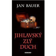 Jihlava's evil spirit - Jan Bauer
