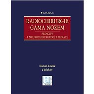 Gamma knife radiosurgery - Roman Liščák