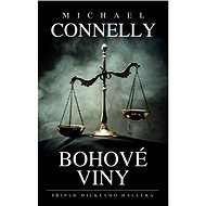 Bohové viny - Michael Connelly
