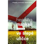 Ve slepé uličce - Henning Mankell
