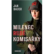 The Red Commissioner's lover - Jan Bauer