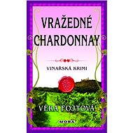 Killer chardonnay - Věra Fojtová