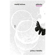 Pálenka - Matěj Hořava