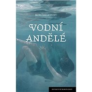 Vodní andělé - Mons Kallentoft