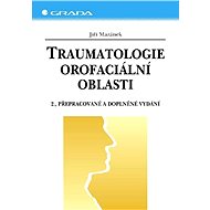 Traumatology of the orofacial region - Jiří Mazánek