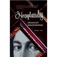 Nezaplatitelný - Zygmunt Miłoszewski