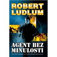 Agent bez minulosti - Robert Ludlum