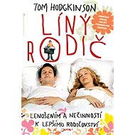 Líný rodič - Tom Hodgkinson