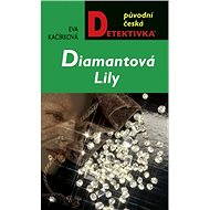 Diamantová Lily - Eva Kačírková
