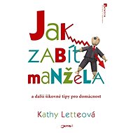 How to kill a husband - Kathy Letteová