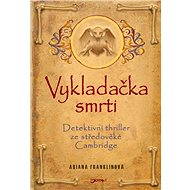 Vykladačka smrti - Ariana Franklinová