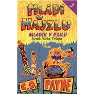 Mládí v hajzlu 3 - C. D. Payne