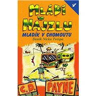 Mládí v hajzlu 4 - C. D. Payne