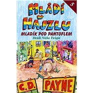 Mládí v hajzlu 5 - C. D. Payne