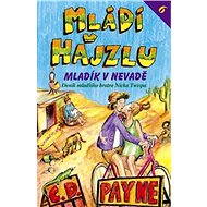 Mládí v hajzlu 6 - C. D. Payne
