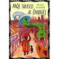 Můj soused je čaroděj - Kateřina Mildnerová