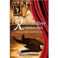 Rembrandtovo tajemství - Alex Connorová