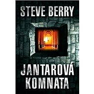 Jantarová komnata - Steve Berry