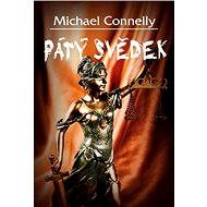 Pátý svědek - Michael Connelly
