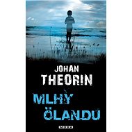 The mists of Öland - Johan Theorin