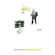 Šaty z igelitu - Vratislav Maňák