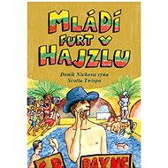 Mládí furt v hajzlu - C.D. Payne