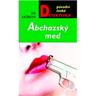 Abchazský med - Eva Kačírková