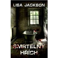 Smrtelný hřích - Lisa Jackson