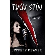 Tvůj stín - Jeffery Deaver