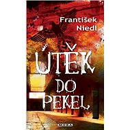 Escape to Hell - František Niedl