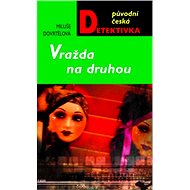 Vražda na druhou - Miluše Dovrtělová