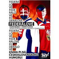 Federálové I Radio hey! - Tomáš Kučera  Radko Bobák