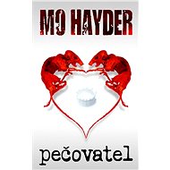 Pečovatel - Mo Hayder