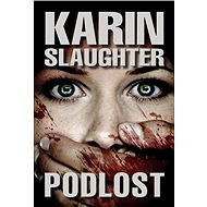 Podlost - Karin Slaughter