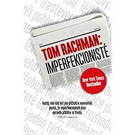 Imperfekcionisté - Tom Rachman