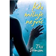 Kdo miluje nejvíc - Tess Stimson
