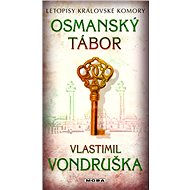 Ottoman camp - Vlastimil Vondruška