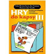 Hry do kapsy III - Jan Neuman  Soňa Hermochová