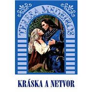 Kráska a netvor - Teresa Medeiros
