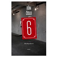 Dům číslo 6 - Nela Rywiková
