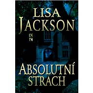 Absolutní strach - Lisa Jackson