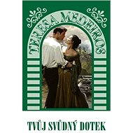 Tvůj svůdný dotek - Teresa Medeiros