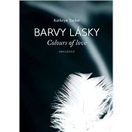 Barvy lásky II - Obnažená - Kathryn Taylor